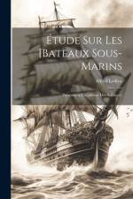 Étude Sur Les [Bateaux Sous-Marins af Alfred Ledieu