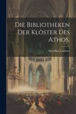 Die Bibliotheken der Klöster des Athos. af Spyridion Lambros