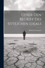 Ueber Den Begriff Des Sittlichen Ideals af Heinrich Gomperz