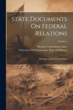 State Documents On Federal Relations af Herman Vandenburg Ames
