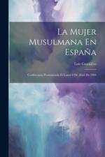 La Mujer Musulmana En España af Luis Gonzalvo