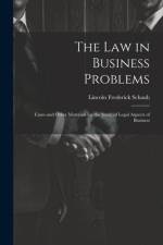 The Law in Business Problems af Lincoln Frederick Schaub