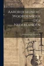 Aardrijkskundig Woordenboek Der Nederlanden; Volume 10 af Abraham Jacob Van Der Aa