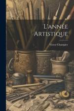 L'année Artistique af Victor Champier