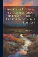 Important Pictures, by old Masters, of the English, Dutch, French and Italian Schools af Manson and Woods Christie