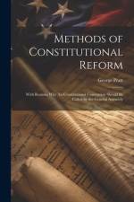 Methods of Constitutional Reform af George Pratt