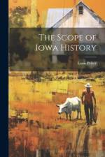 The Scope of Iowa History af Louis Pelzer