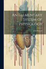 An Elementary System of Physiology af John Bostock