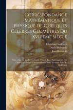 Correspondance Mathématique Et Physique De Quelques Célèbres Géomètres Du Xviiieme Siècle af Leonhard Euler