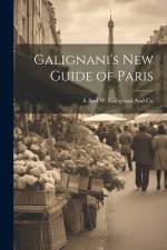Galignani's New Guide of Paris af A and W Galignani and Co