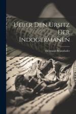 Ueber Den Ursitz Der Indogermanen af Hermann Brunnhofer