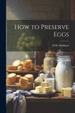 How to Preserve Eggs af H Hudson Stoddard