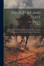 Field, Fort and Fleet af Henry Whittemore