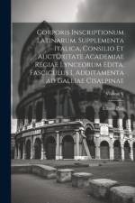 Corporis inscriptionum latinarum. Supplementa Italica, consilio et auctoritate Academiae regiae lynceorum edita. Fasciculus I. Additamenta ad Galliae cisalpinae; Volume V af Ettore Pais