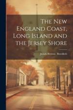 The New England Coast, Long Island and the Jersey Shore af Josiah Browne [From Old Ca Bowditch