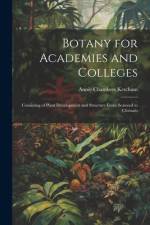 Botany for Academies and Colleges af Annie Chambers Ketchum