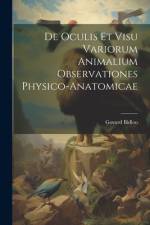 De Oculis Et Visu Variorum Animalium Observationes Physico-Anatomicae af Govard Bidloo