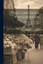 Paris Und Seine Umgebungen af Anton Heinrich Springer