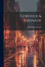 Cordoue & Grenade af Karl Eugen Schmidt