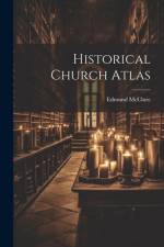 Historical Church Atlas af Edmund McClure