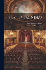 El Sí De Las Niñas af Leandro FernÃ¡ndez de MoratÃ­n