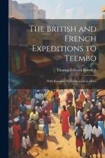 The British and French Expeditions to Teembo af Thomas Edward Bowdich