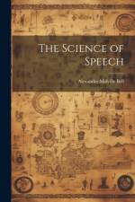 The Science of Speech af Alexander Melville Bell