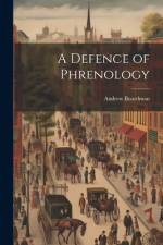 A Defence of Phrenology af Andrew Boardman