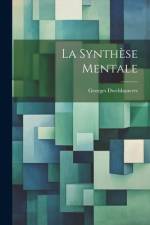 La Synthèse Mentale af Georges Dwelshauvers