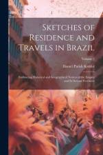 Sketches of Residence and Travels in Brazil af Daniel Parish Kidder