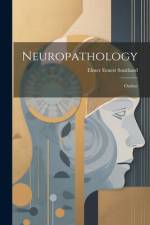 Neuropathology af Elmer Ernest Southard