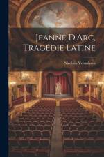Jeanne D'Arc, Tragédie Latine af Nicolaus Vernulaeus