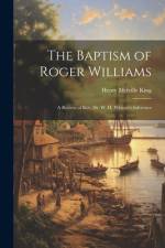 The Baptism of Roger Williams af Henry Melville King
