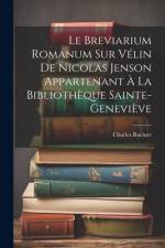 Le Breviarium Romanum Sur Vélin De Nicolas Jenson Appartenant À La Bibliothèque Sainte-Geneviève af Charles Racinet