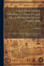 Essai D'un Traité Général Et Analytique De La Prononciation Française af Ch Morand