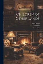 Children of Other Lands af Sara Wood