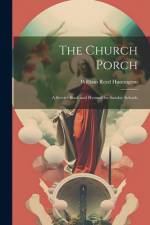 The Church Porch af William Reed Huntington