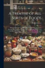 A Treatise of All Sorts of Foods af Louis LÃ©mery