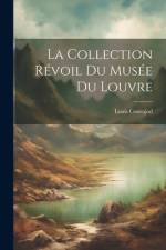La Collection Révoil Du Musée Du Louvre af Louis Courajod