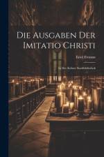 Die Ausgaben Der Imitatio Christi af Emil Fromm