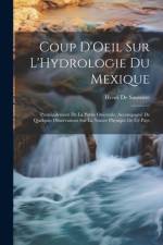 Coup D'Oeil Sur L'Hydrologie Du Mexique af Henri De Saussure