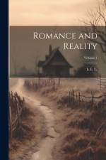 Romance and Reality; Volume 1 af L E L