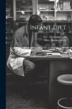 Infant Diet af Mary Putnam Jacobi