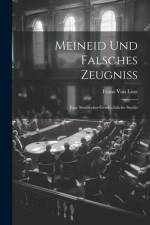 Meineid Und Falsches Zeugniss af Franz Von Liszt