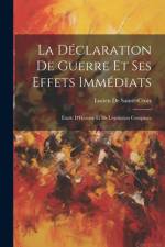 La Déclaration De Guerre Et Ses Effets Immédiats af Lucien De Sainte-Croix