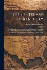 The Centenary of Kentucky af Reuben Thomas Durrett