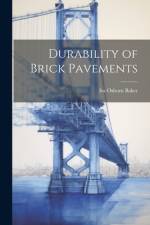 Durability of Brick Pavements af Ira Osborn Baker