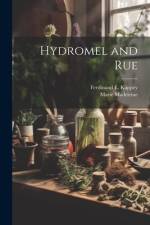 Hydromel and Rue af Marie Madeleine