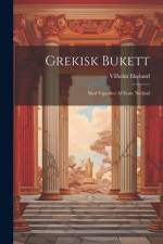 Grekisk Bukett af Vilhelm Ekelund