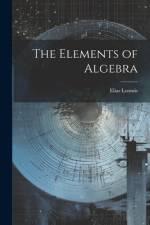 The Elements of Algebra af Elias Loomis